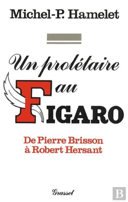Bertrand.pt - Un Prolétaire Au Figaro