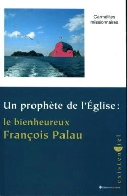 Bertrand.pt - Un Prophète De L'Eglise ; Le Bienheureux François Palau