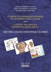 Un Proyecto De Aprendizaje Integrado De Contenidos Y Lengua Inglesa