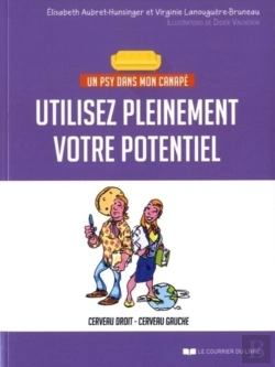 Bertrand.pt - Un Psy Dans Mon Canapé : Utilisez Pleinement Votre Potentiel ; Cerveau Droit-Cerveau Gauche