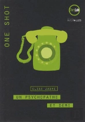 Un Psychopathe Et Demi