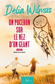 Un Puceron Sur Le Nez D'Un Géant Tome 3 : Seuls Ou À Deux