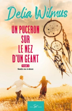 Bertrand.pt - Un Puceron Sur Le Nez D'Un Géant Tome 3 : Seuls Ou À Deux