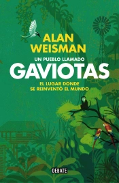 Un Pueblo Llamado Gaviotas