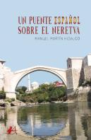 Un Puente Español Sobre El Neretva