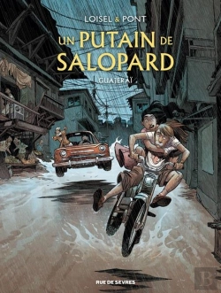 Bertrand.pt - Un Putain De Salopard Tome 3 : Guajeraï