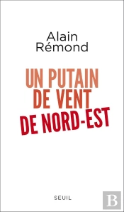Un Putain De Vent De Nord-Est