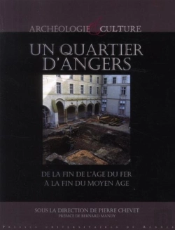Bertrand.pt - Un Quartier D'Angers ; De La Fin De L'Age Du Fer À La Fin Du Moyen Age
