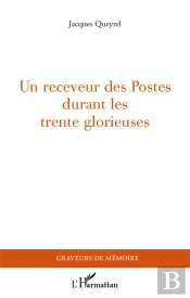 Un Receveur Des Postes Durant Les Trente Glorieuses