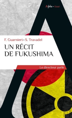 Bertrand.pt - Un Récit De Fukushima ; Le Directeur Parle