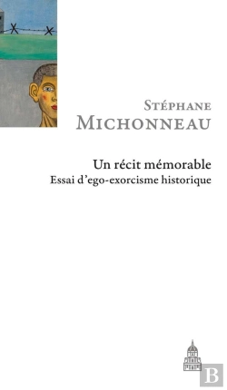 Bertrand.pt - Un Récit Mémorable ; Essai D'Ego-Exorcisme Historique