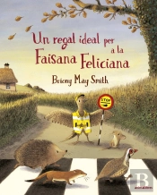 Un Regal Ideal Per A La Faisana Feliciana