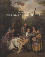 Un Regard Romantique ; La Collection Rademakers