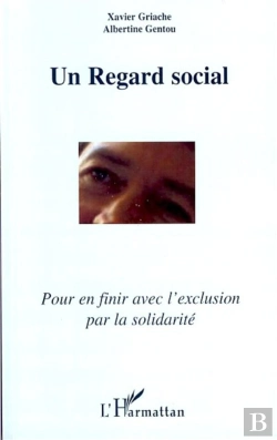 Bertrand.pt - Un Regard Social ; Pour En Finir Avec L'Exclusion Par La Solidarité