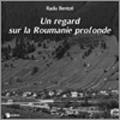 Un Regard Sur La Roumanie Profonde