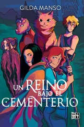 Un Reino Bajo El Cementerio