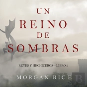 Un Reino De Sombras (Reyes Y Hechiceros—Libro #5)