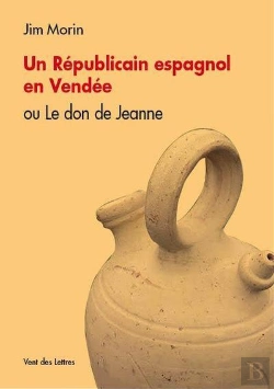 Bertrand.pt - Un Republicain Espagnol En Vendee Ou Le Don De Jeanne