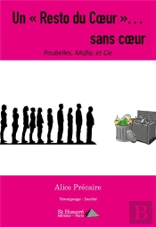 Un Resto Du Coeur Sans Coeur Poubelles, Mafia, Et Cie