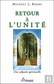 Un Retour À L'Unité ; Une Odyssée Spirituelle