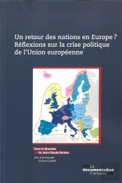 Un Retour Des Nations En Europe? Réflexions Sur La Crise Politique De L'Union Européenne