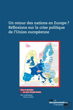 Bertrand.pt - Un Retour Des Nations En Europe ? Réflexions Sur La Crise Politique De L'Union Européenne