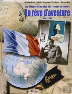 Bertrand.pt - Un Reve D'Aventure Des Troupes Coloniales Aux Troupes De Marine