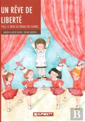 Un Rêve De Liberté ; 1965, Le Droit Du Travail Des Femmes