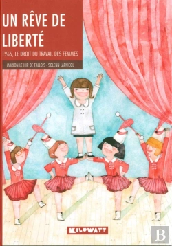 Bertrand.pt - Un Rêve De Liberté ; 1965, Le Droit Du Travail Des Femmes