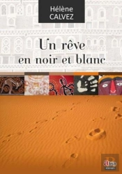 Un Reve En Noir Et Blanc