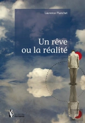 Un Rêve Ou La Réalité