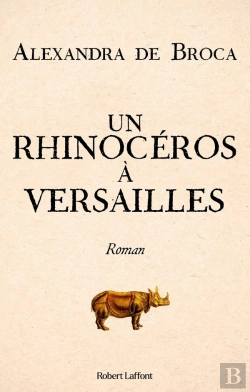 Bertrand.pt - Un Rhinocéros À Versailles