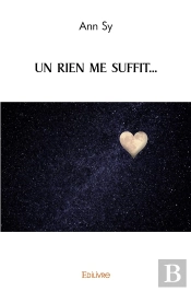 Un Rien Me Suffit...