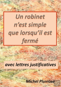 Bertrand.pt - Un Robinet N'Est Simple Que Lorsqu'Il Est Fermé