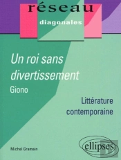 Un Roi Sans Divertissement ; Giono