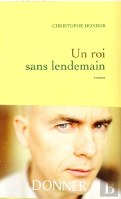 Un Roi Sans Lendemain