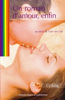 Bertrand.pt - Un Roman D'Amour, Enfin ; Au-Delà De L'Arc-En-Ciel