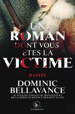 Bertrand.pt - Un Roman Dont Vous Êtes La Victime : Hantée