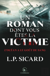 Un Roman Dont Vous Êtes La Victime : L'Océan A Le Goût Du Sang