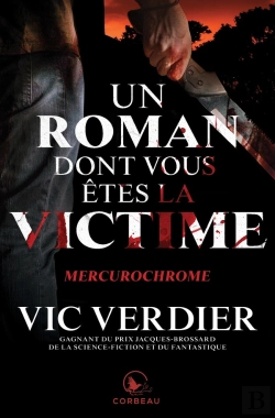 Bertrand.pt - Un Roman Dont Vous Êtes La Victime : Mercurochrome