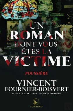 Bertrand.pt - Un Roman Dont Vous Êtes La Victime - Poussière