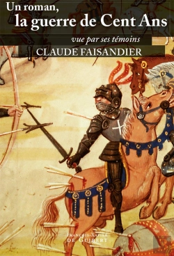 Bertrand.pt - Un Roman, La Guerre De Cent Ans : Vue Par Ses Témoins