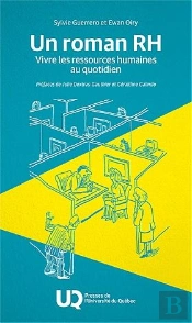 Un Roman Rh : Vivre Les Ressources Humaines Au Quotidien