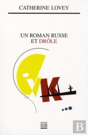 Un Roman Russe Et Drôle