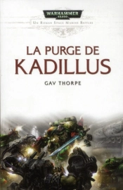 Un Roman Space Marine Battles T.4 ; La Purge De Kadillus