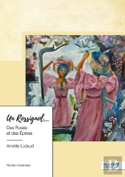 Un Rossignol... Des Roses Et Des Épines