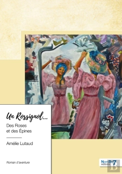 Bertrand.pt - Un Rossignol... Des Roses Et Des Épines