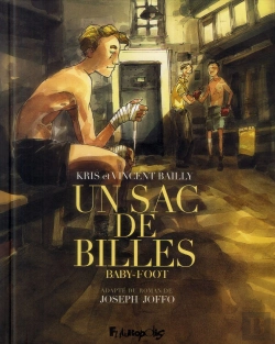 Bertrand.pt - Un Sac De Billes Tome 3 ; Baby-Foot