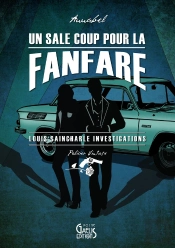 Un Sale Coup Pour La Fanfare