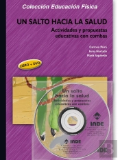 Un Salto Hacia La Salud. Actividades Y Propuestas Educativas Con Combas (Libro +Dvd)
